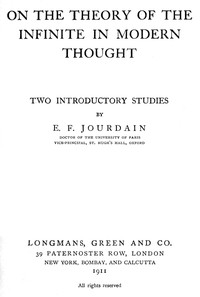 On the theory of the infinite in modern thought, Eleanor F. Jourdain, Philip E. B. Jourdain