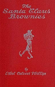 The Santa Claus Brownies, Ethel Calvert Phillips